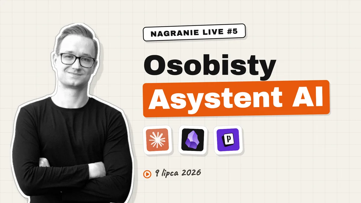 Jak stworzyć osobistego Asystenta AI (Obsidian + Claude Code) - nagranie live