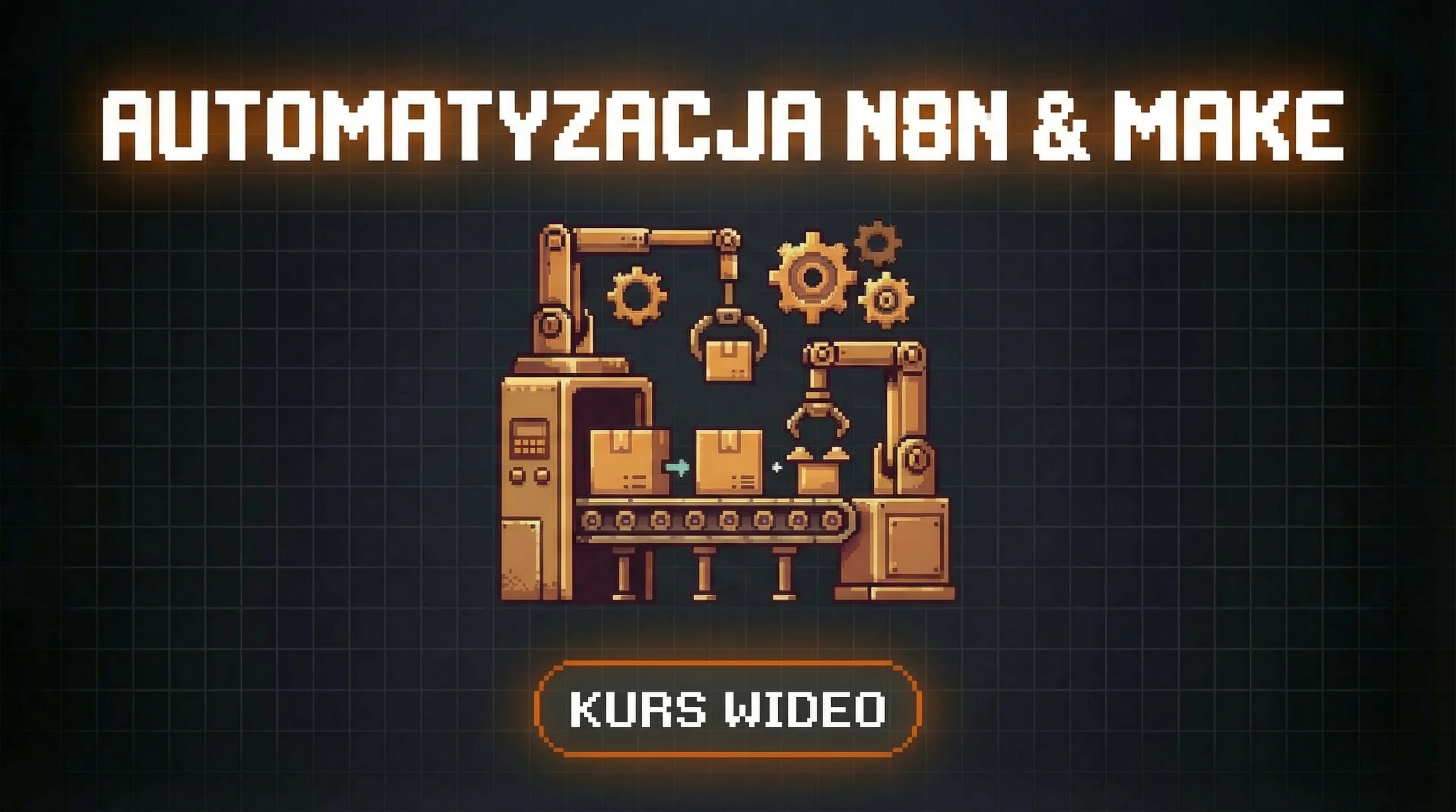 Kurs automatyzacja n8n & Make